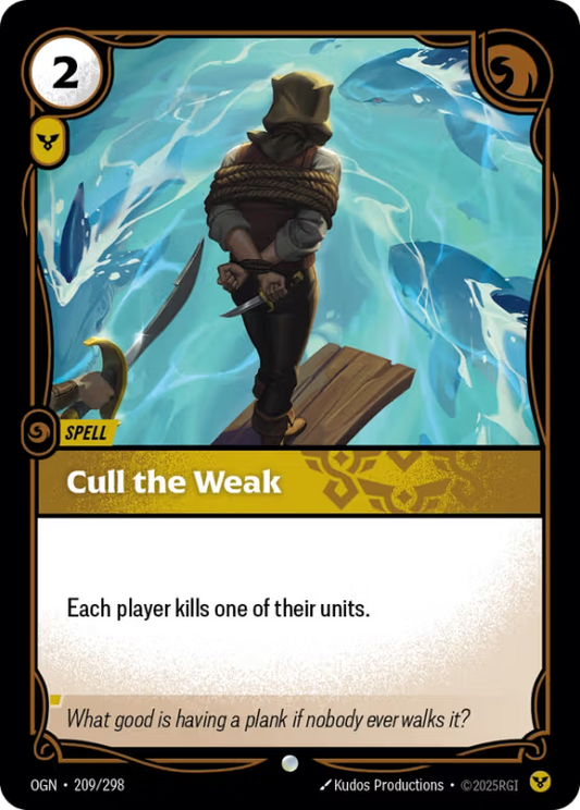 OGN 209/298 - Cull the Weak