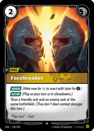 OGN 220/298 - Facebreaker